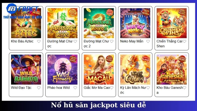 Nổ hũ săn jackpot siêu dễ