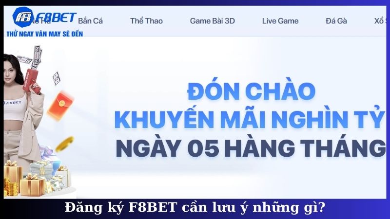 Đăng ký F8BET cần lưu ý những gì?