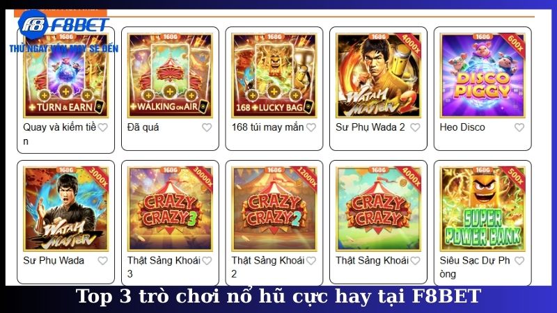 Top 3 trò chơi nổ hũ cực hay tại F8BET